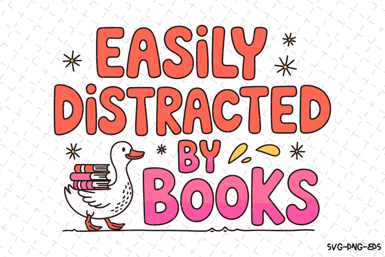 Easily Distracted by Books Svg Design | Svg Files for Cricut