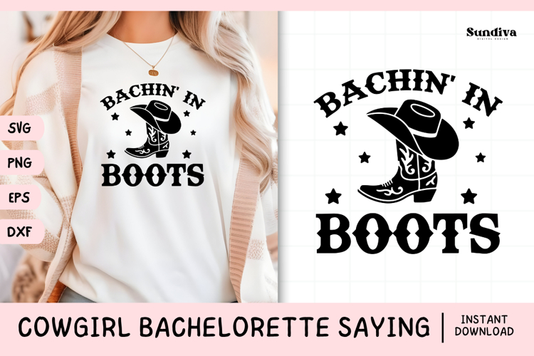 Cowgirl Bachelorette Party Saying SVG | Bachin in Boots