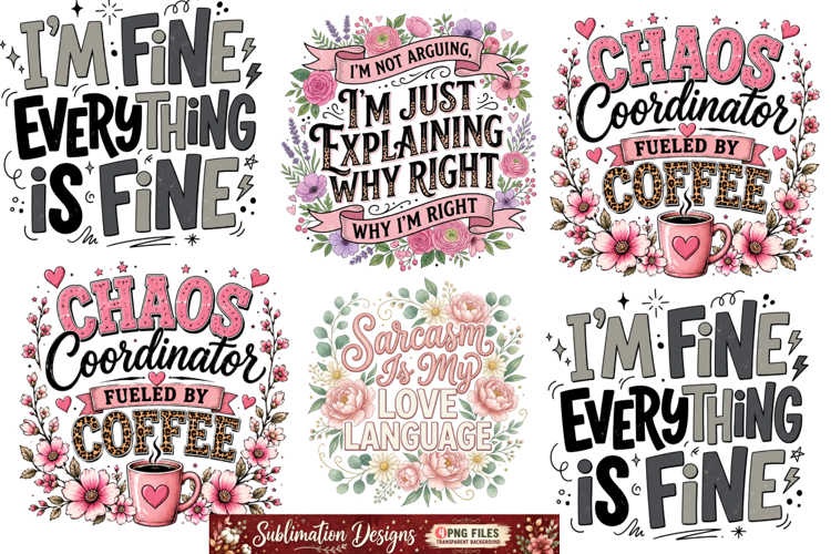 Im Fine Everything Is Fine PNG |Funny Sarcastic Sublimation