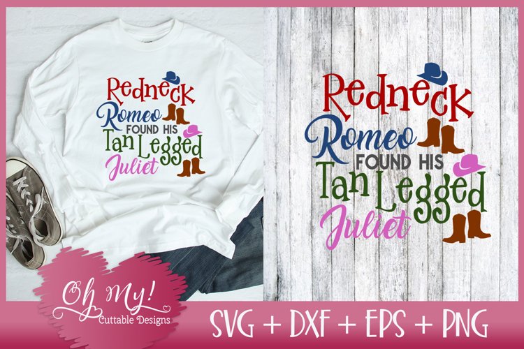 Redneck Romeo Found His Tanlegged Juliet - SVG DXF EPS PNG example image 1