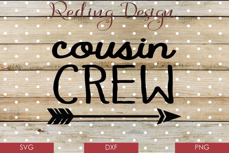 Cousin Crew - SVG DXF PNG Digi example image 1