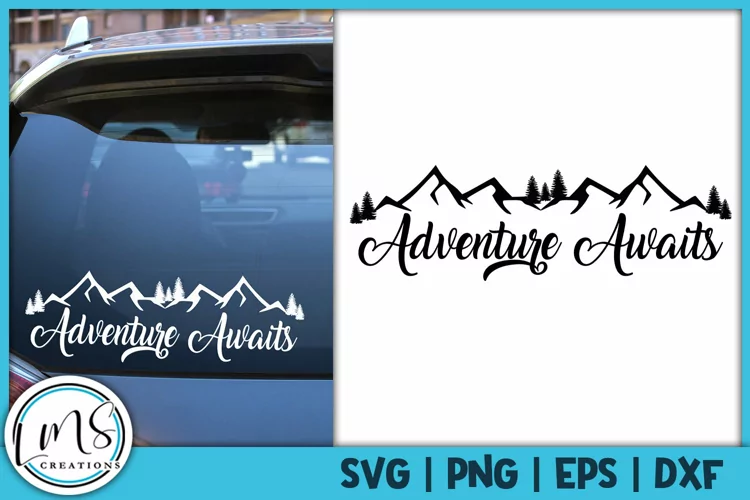 Adventure Awaits SVG, PNG, EPS, DXF