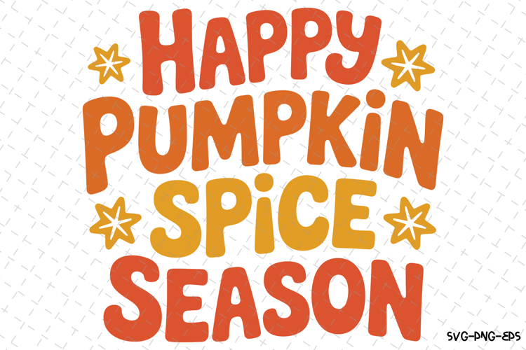 Happy Pumpkin Spice Season Svg | Halloween Svg | Svg Files