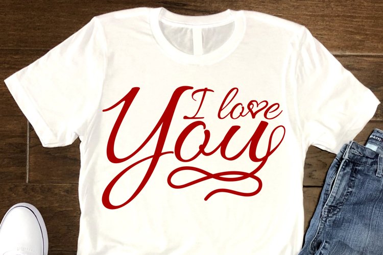 I Love You SVG Valentines Day, Love Quotes SVG cut files example image 1