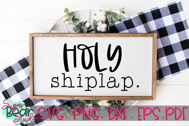 Holy Shiplap - A Farmhouse SVG