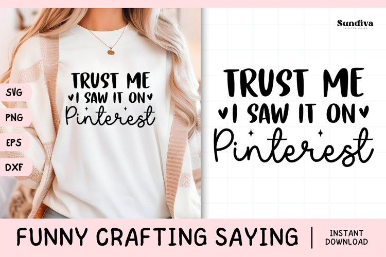 Funny Crafting Quote SVG For Crafter | Trust Me, I Saw It