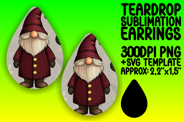 Gorgeous Teardrop Earrings Sublimation Art , Gnome