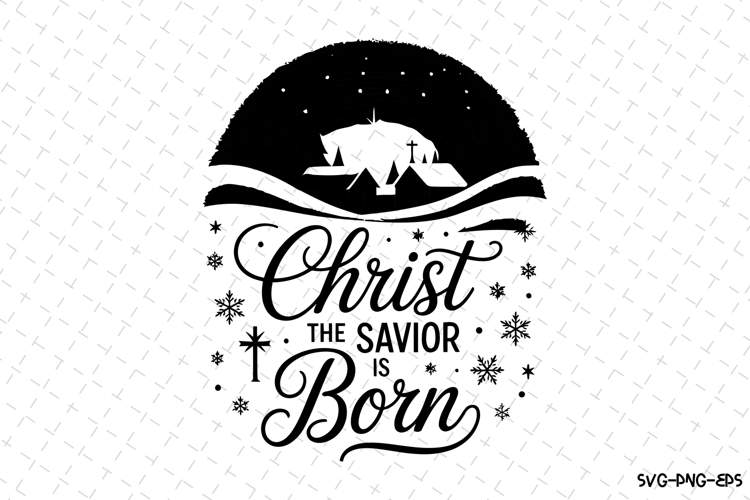 Christ the savior is born Svg | Christmas Svg | Svg Cut File example image 1