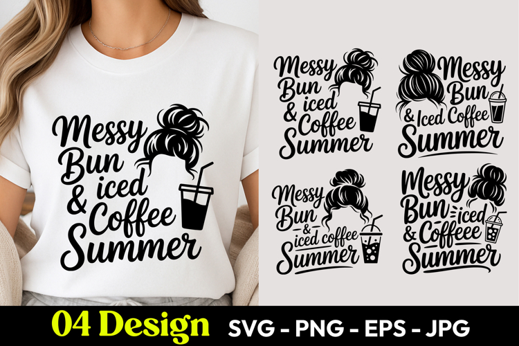 Messy Bun Iced Coffee Summer SVG PNG