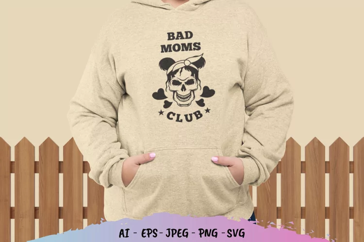 Bad Moms Club SVG