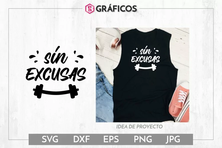 Sin excusas SVG - Frases gimnasio motivadoras
