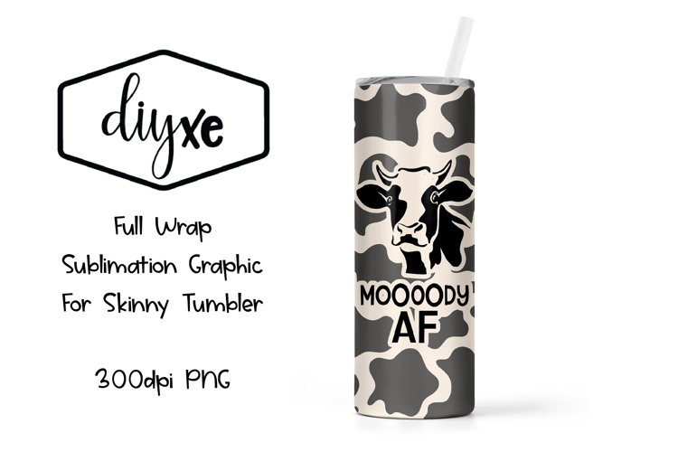 Moody AF - Sublimation Skinny Tumbler example image 1