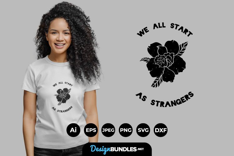 We All Start as Strangers SVG example image 1