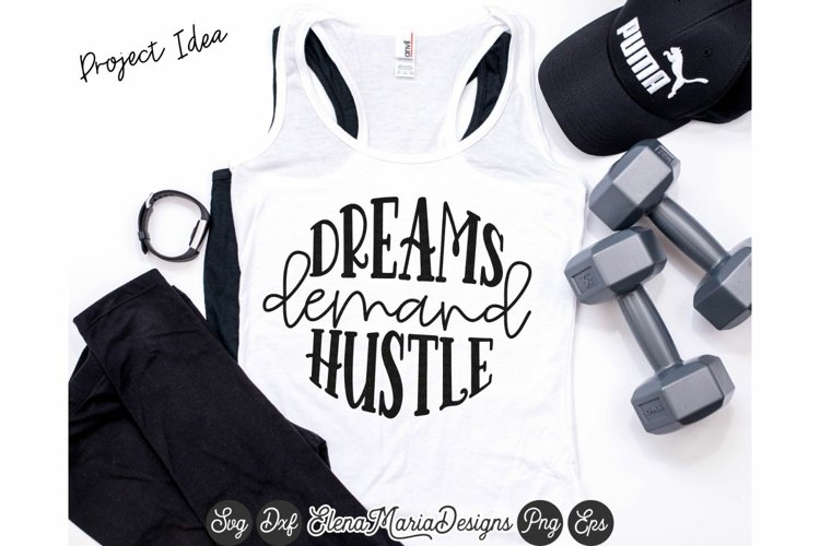 Dreams Demand Hustle SVG example image 1
