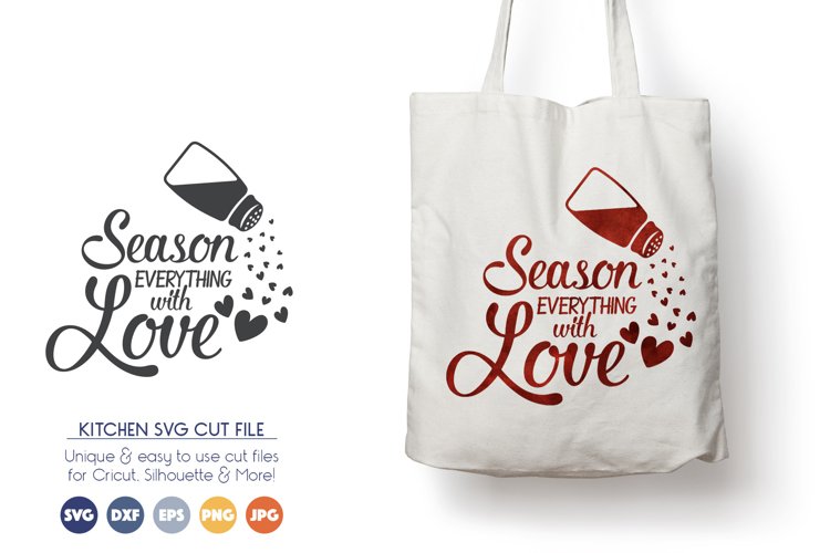 Kitchen SVG Cut File - Season Everything with Love SVG