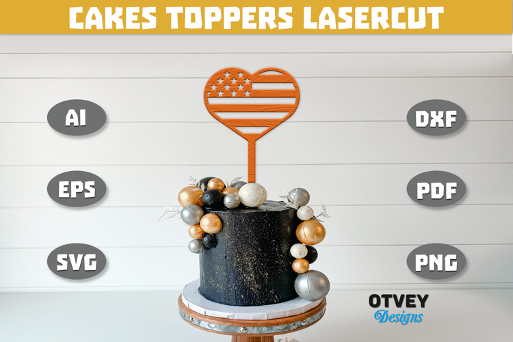 4th Of July Cakes Toppers Laser Cut