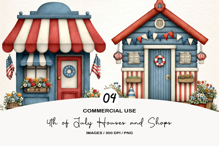 4th of July Houses and Shops