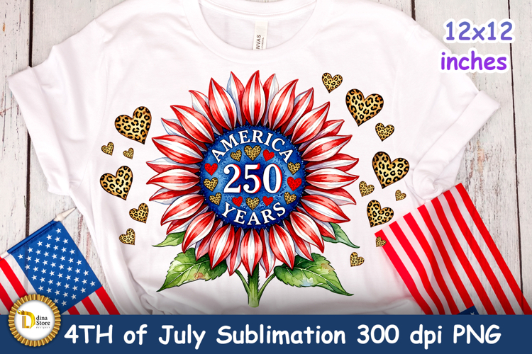 4th of July patriotic 250 years celebration Sublimation PNG