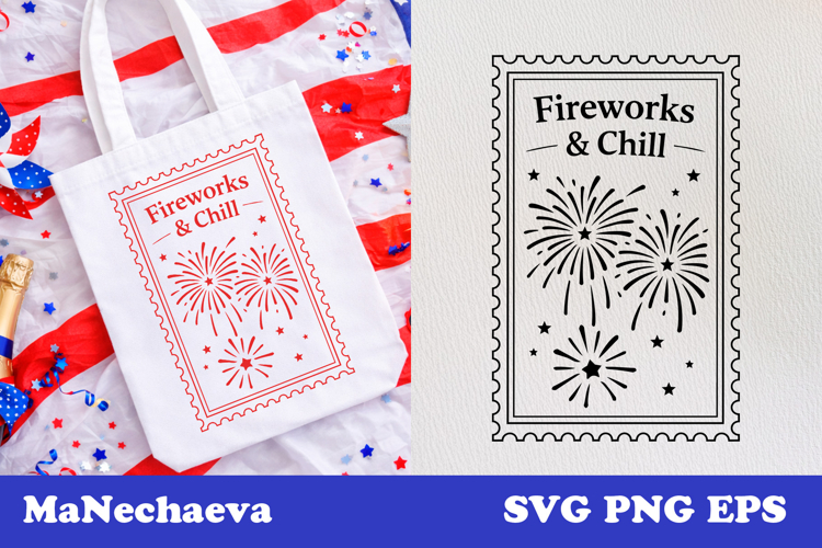 Fireworks & Chill SVG | Patriotic Postal Stamp 4th of July