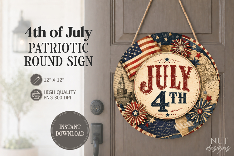 Retro 4th of July round sign July 4th Patriotic Round Sign