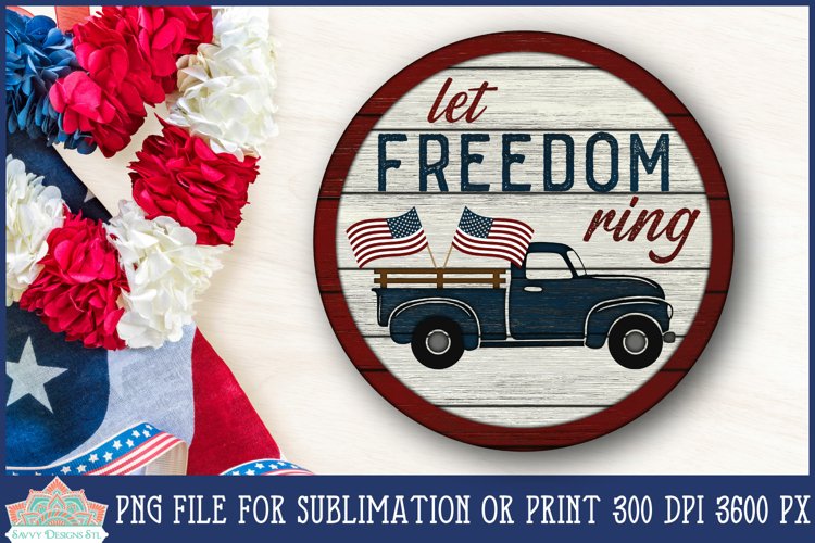 Patriotic Sublimation | 4th Of July Round Sign
