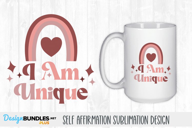 I Am Unique | Self Affirmation Sublimation example image 1