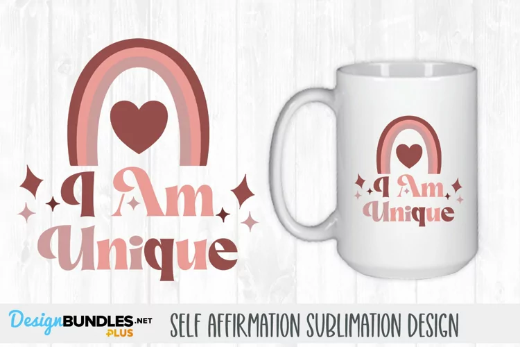 I Am Unique | Self Affirmation Sublimation