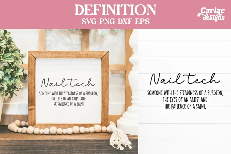 Nail Tech Definition SVG Cut File and Sublimation