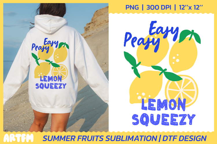 Easy Peasy Lemon Squeezy Sublimation | Summer Fruits DTF