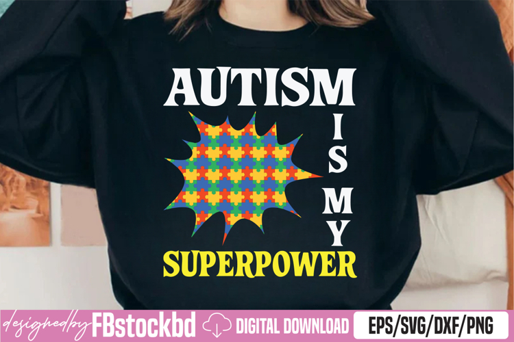 Autism Is My Superpower SVG