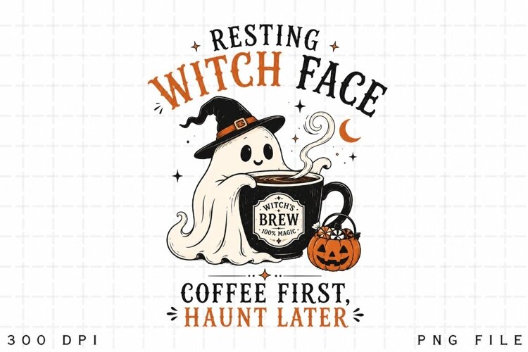 Resting Witch Face PNG Sublimation Design - Coffee First example image 1