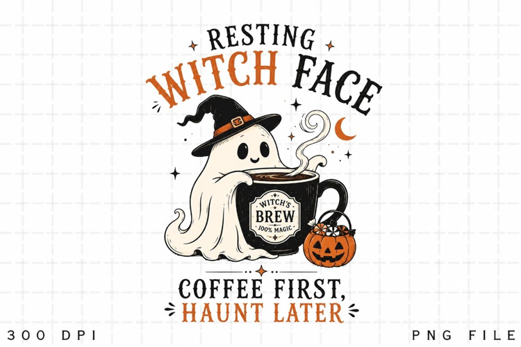 Resting Witch Face PNG Sublimation Design - Coffee First