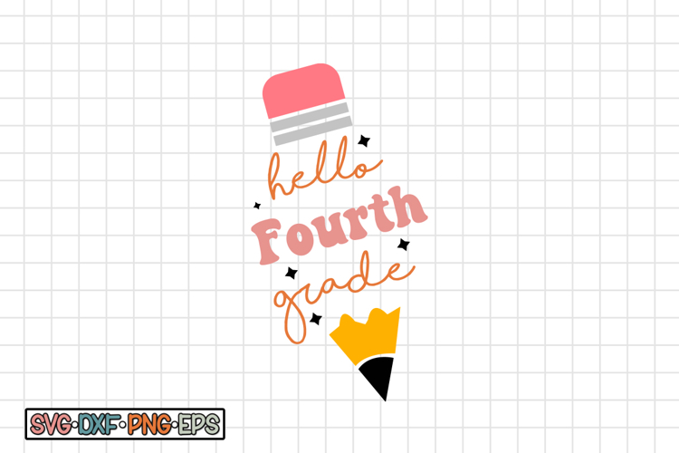 Hello fourth grade SVG Design, SVG Cut file