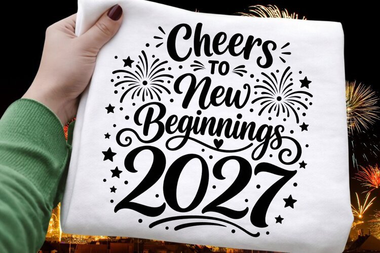 Cheers to New Beginnings 2027 New Year PNG Sublimation example image 1