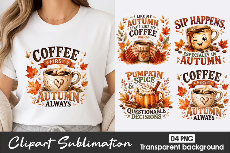Coffee First Autumn Clipart Sublimation PNG