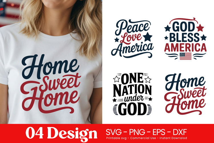 Home Sweet Home Patriotic Quotes SVG PNG