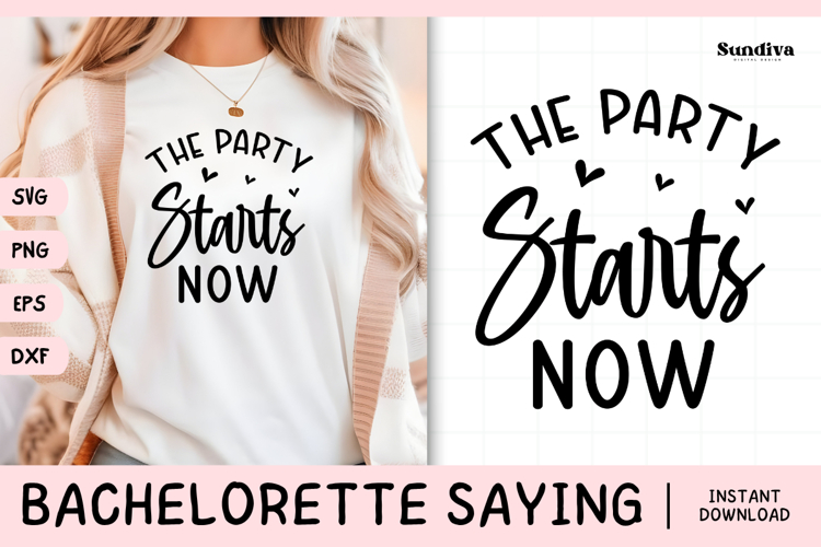 Bachelorette Party Saying SVG | The Party Starts Now
