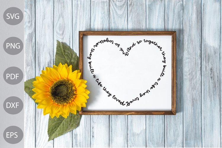 And So Together They Built A Life They Loved -Valentine SVG