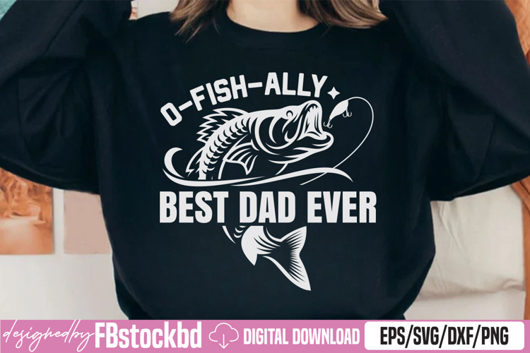 D-Fish-Ally Best Dad Ever SVG