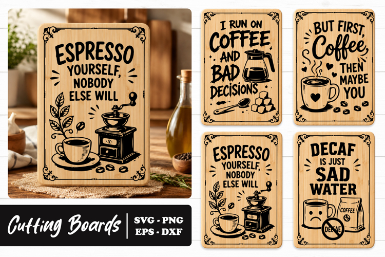 Funny Coffee Cutting Board Quotes SVG PNG
