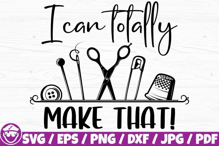 I Can Totally Make That, Sewing Tools Silhouette example image 1