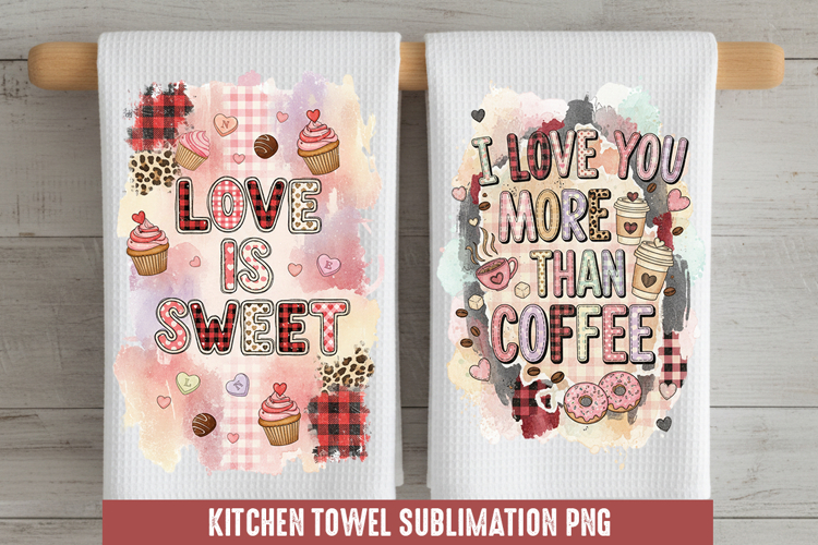 Love is sweet - Kitchen Towel Sublimation, Kitchen Towel