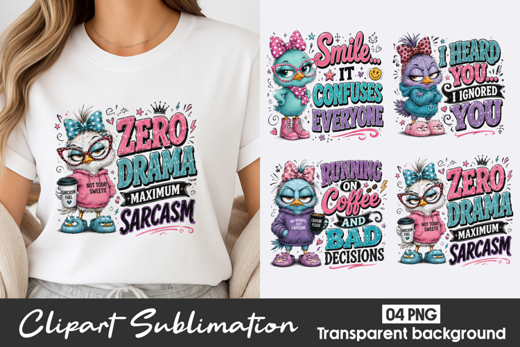Funny Sarcastic Bird Clipart Sublimation PNG