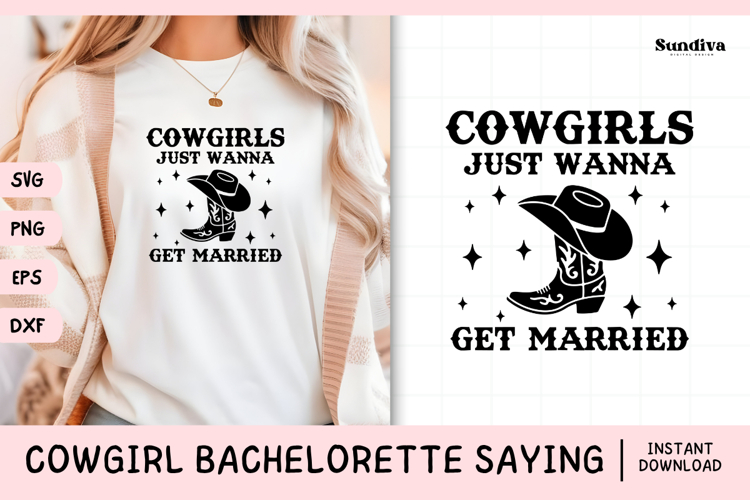 Cowgirl Bachelorette Party Saying SVG | Wanna Get Married