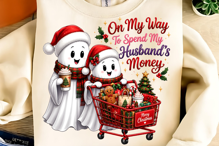 On My Way to Spend My Husband's Money PNG, Funny Christmas