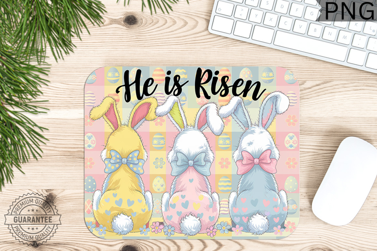 He Is Risen PNG - Easter Mouse Pad Design
