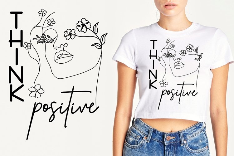 Think Positive SVG PNG, Positive Quotes Design, Be Positive