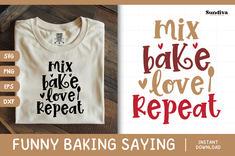Funny Baking Saying SVG For Baker | Mix Bake Love Repeat