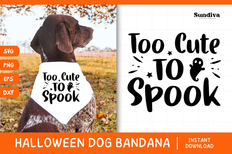 Funny Halloween Dog Bandana Quote SVG | Too Cute To Spook