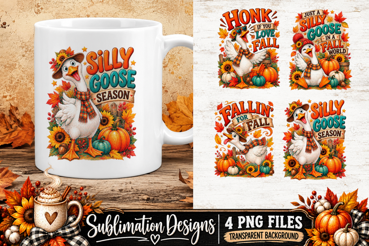 Silly Goose Fall Season Sublimation PNG